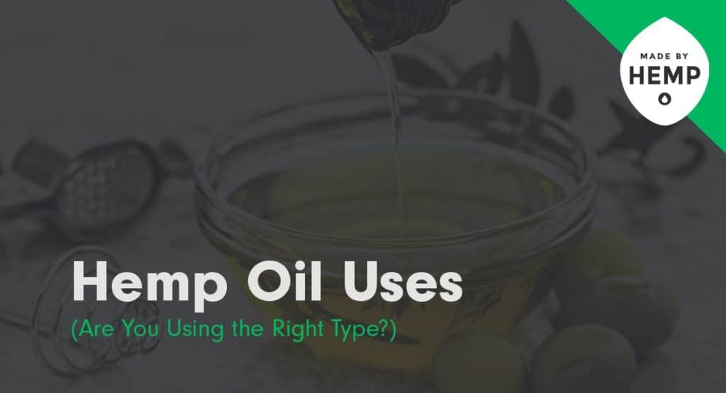 hemp oil uses complte guide
