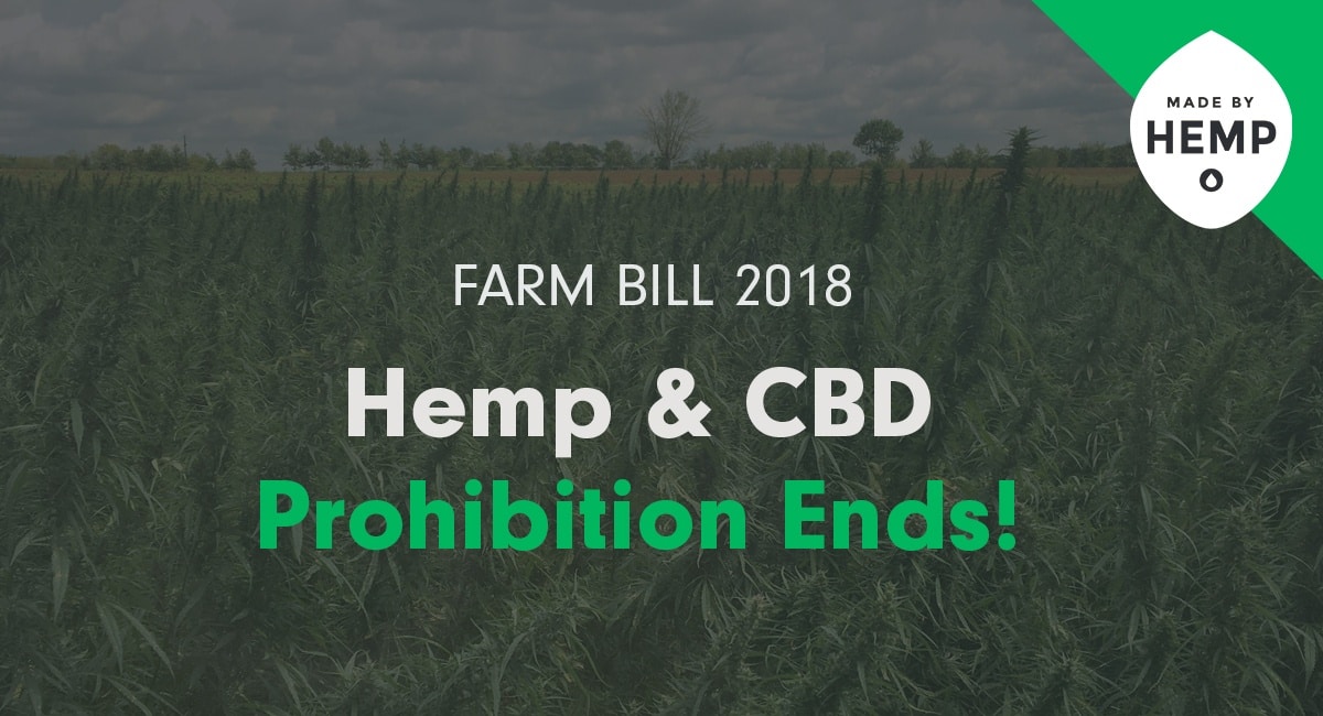 2018 Farm Bill: Hemp and CBD Prohibition Ends!